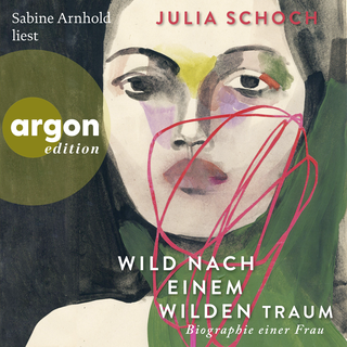 Hörbuchcover von Wild nach einem wilden Traum: Roman