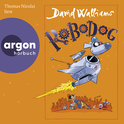 Hörbuchcover von Robodog von David Walliams, wird gesprochen von Thomas Nicolai