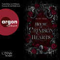 Hörbuchcover von House of Crimson Hearts von Ruby Roe, wird gesprochen von Lou Willmann, Franka Böhm, Nastassja Bär, Mokka