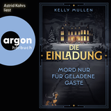 Hörbuchcover von Die Einladung – Mord nur für geladene Gäste von Kelly Mullen