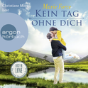 Hörbuchcover von Kein Tag ohne dich von Marie Force, wird gesprochen von Christiane Marx