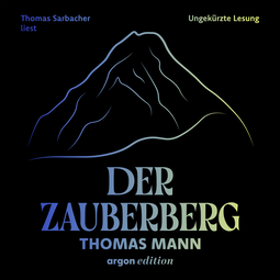 Hörbuchcover von Der Zauberberg von Thomas Mann, wird gesprochen von Thomas Sarbacher