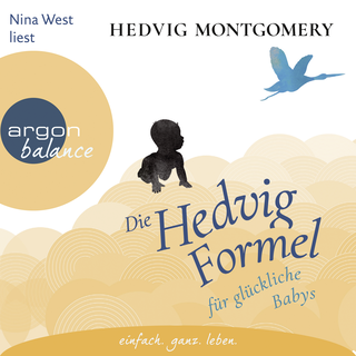 Hörbuchcover von Die Hedvig-Formel für glückliche Babys