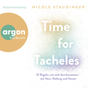 Hörbuchcover von Time for Tacheles: 10 Regeln, um sich durchzusetzen – mit Herz, Haltung und Humor von Nicole Staudinger, wird gesprochen von Nicole Staudinger