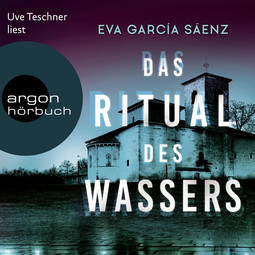 Hörbuchcover von Das Ritual des Wassers von Eva García Sáenz, wird gesprochen von Uve Teschner