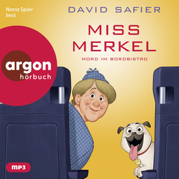 Hörbuchcover von Miss Merkel: Mord im Bordbistro von David Safier, wird gesprochen von Nana Spier