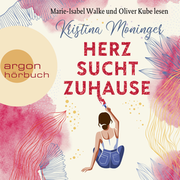 Hörbuchcover von Herz sucht Zuhause von Kristina Moninger, wird gesprochen von Marie-Isabel Walke, Oliver Kube