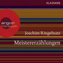 Hörbuchcover von Meistererzählungen von Joachim Ringelnatz, wird gesprochen von Gerd Wameling