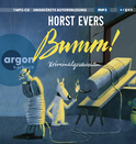 Hörbuchcover von Bumm!: Kriminalgeschichten von Horst Evers, wird gesprochen von Horst Evers