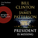 Hörbuchcover von The President Is Missing von Bill Clinton, James Patterson, wird gesprochen von Uve Teschner