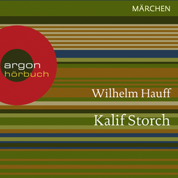 Hörbuchcover von Kalif Storch von Wilhelm Hauff, wird gesprochen von Thomas Vogt