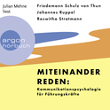 Hörbuchcover von Miteinander reden: Kommunikationspsychologie für Führungskräfte von Friedemann Schulz von Thun, Johannes Ruppel, Roswitha Stratmann, wird gesprochen von Julian Mehne