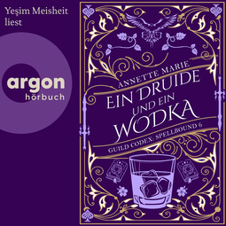 Hörbuchcover von Ein Druide und ein Wodka von Annette Marie, wird gesprochen von Yeşim Meisheit