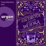 Hörbuchcover von Ein Druide und ein Wodka von Yeşim Meisheit
