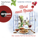 Hörbuchcover von Mord nach Rezept: Der zweite Fall für Emma Ferrari von Sabine Steck, wird gesprochen von Tanja Fornaro