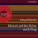 Hörbuchcover von Mozart auf der Reise nach Prag von Eduard Mörike, wird gesprochen von Christian Schmidt