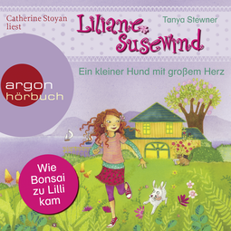 Hörbuchcover von Liliane Susewind – Ein kleiner Hund mit großem Herz: Das Mädchen, das mit den Tieren spricht – ein Abenteuer für Mädchen und Jungen ab 4 Jahren von Tanya Stewner, wird gesprochen von Catherine Stoyan