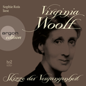 Hörbuchcover von Skizze der Vergangenheit von Virginia Woolf, wird gesprochen von Sophie Rois