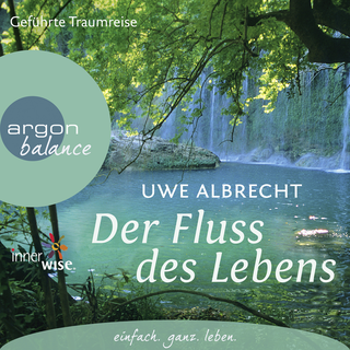Hörbuchcover von Der Fluss des Lebens: Eine meditative Traumreise