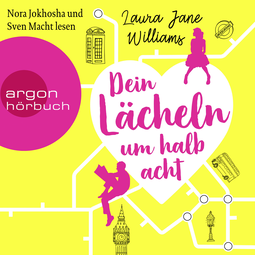 Hörbuchcover von Dein Lächeln um halb acht von Laura Jane Williams, wird gesprochen von Nora Jokhosha, Sven Macht
