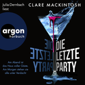 Hörbuchcover von Die letzte Party: Kriminalroman von Clare Mackintosh, wird gesprochen von Julia Dernbach