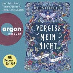 Hörbuchcover von Vergissmeinnicht – Was bisher verloren war von Kerstin Gier, wird gesprochen von Jasna Fritzi Bauer, Timmo Niesner, Felicity Grist, Michael Schrodt