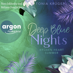 Hörbuchcover von Broken Heart Summer – Deep Blue Nights von Tonia Krüger, wird gesprochen von Nora Jokhosha, Mélanie Fouché