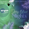 Hörbuchcover von Broken Heart Summer – Deep Blue Nights von Tonia Krüger, wird gesprochen von Nora Jokhosha, Mélanie Fouché