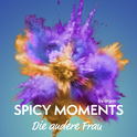 Hörbuchcover von Die andere Frau von spicy moments by argon, wird gesprochen von Sabine Schmitt