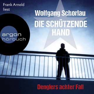 Hörbuchcover von Die schützende Hand: Denglers achter Fall