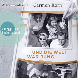 Hörbuchcover von Und die Welt war jung von Carmen Korn