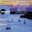 Hörbuchcover von Bretonische Nächte: Kommissar Dupins elfter Fall von Jean-Luc Bannalec, wird gesprochen von Christian Berkel