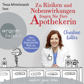 Hörbuchcover von Zu Risiken und Nebenwirkungen fragen Sie Ihre Apothekerin: Alles über die fantastische Welt der Medikamente