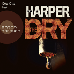 Hörbuchcover von The Dry von Jane Harper, wird gesprochen von Götz Otto