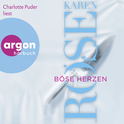 Hörbuchcover von Böse Herzen: Thriller von Karen Rose, wird gesprochen von Charlotte Puder