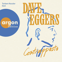 Hörbuchcover von Contrapposto von Dave Eggers, wird gesprochen von Torben Kessler