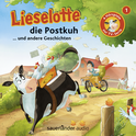 Hörbuchcover von Lieselotte die Postkuh: ... und andere Geschichten von Alexander Steffensmeier, Fee Krämer, wird gesprochen von Uve Teschner