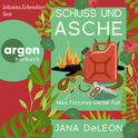Hörbuchcover von Schuss und Asche: Miss Fortunes vierter Fall von Jana DeLeon, wird gesprochen von Johanna Zehendner