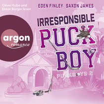 Hörbuchcover von Irresponsible Puckboy von Eden Finley, Saxon James, wird gesprochen von Oliver Kube, Elmar Börger