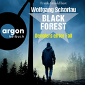 Hörbuchcover von Black Forest: Denglers elfter Fall von Wolfgang Schorlau, wird gesprochen von Frank Arnold