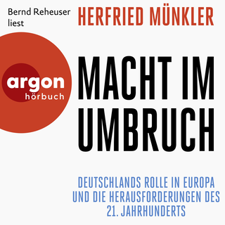 Hörbuchcover von Macht im Umbruch: Deutschlands Rolle in Europa und die Herausforderungen des 21. Jahrhunderts