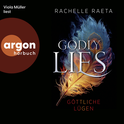 Hörbuchcover von Godly Lies – Göttliche Lügen von Rachelle Raeta, wird gesprochen von Viola Müller