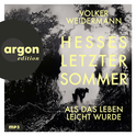 Hörbuchcover von Hesses letzter Sommer von Volker Weidermann, wird gesprochen von N. N.