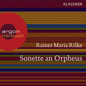 Hörbuchcover von Sonette an Orpheus von Rainer Maria Rilke, wird gesprochen von Alexander Khuon