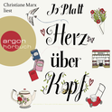 Hörbuchcover von Herz über Kopf von Jo Platt, wird gesprochen von Christiane Marx