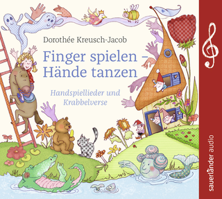 Hörbuchcover von Finger spielen – Hände tanzen: Handspiellieder und Krabbelverse