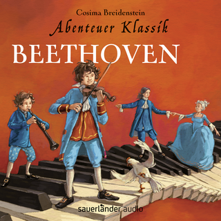 Hörbuchcover von Abenteuer Klassik: Beethoven