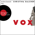 Hörbuchcover von Vox von Christina Dalcher, wird gesprochen von Andrea Sawatzki