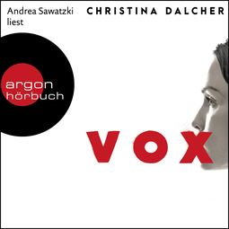 Hörbuchcover von Vox von Christina Dalcher, wird gesprochen von Andrea Sawatzki