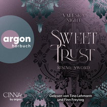 Hörbuchcover von Sweet Trust: Rising Sword von Valeska Night, wird gesprochen von Tina Lehmann, Finn Freytag